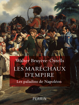cover image of Les Maréchaux d'Empire--Les paladins de Napoléon